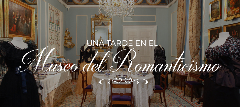 Una tarde en el museo del romanticismo