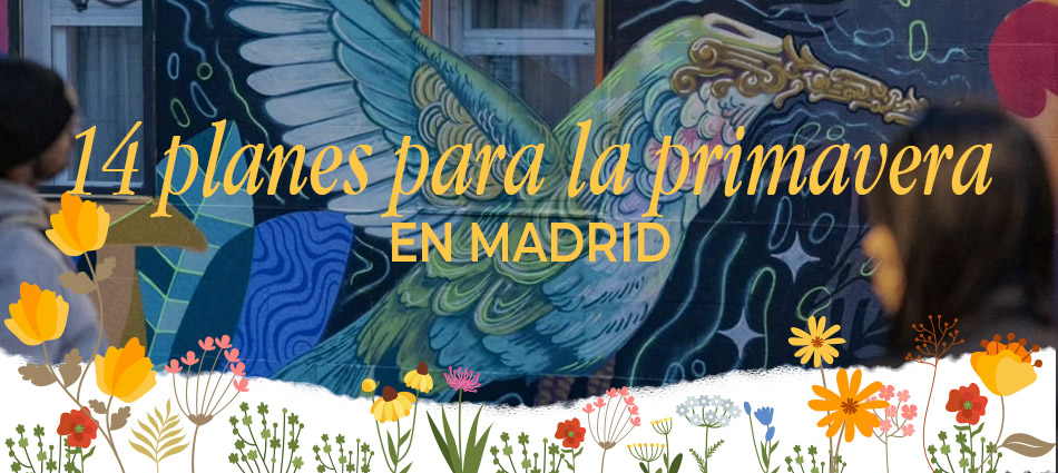 Planes de primavera en Madrid